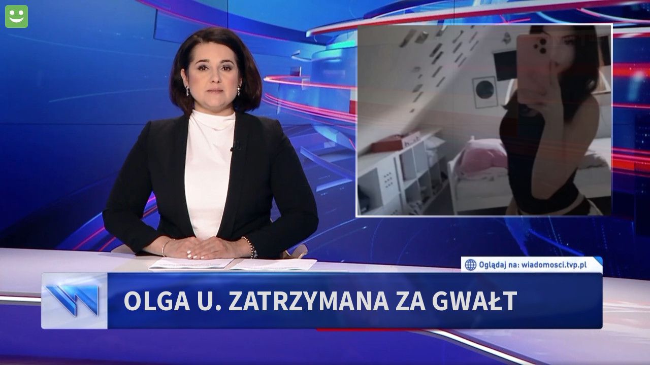 Olga U. Zatrzymana za gwałt