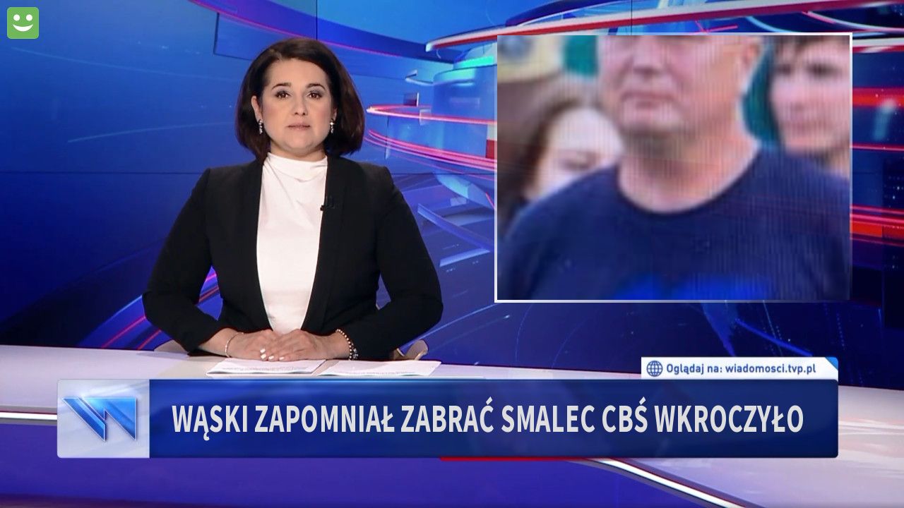 Wąski zapomniał zabrać Smalec CBŚ wkroczyło