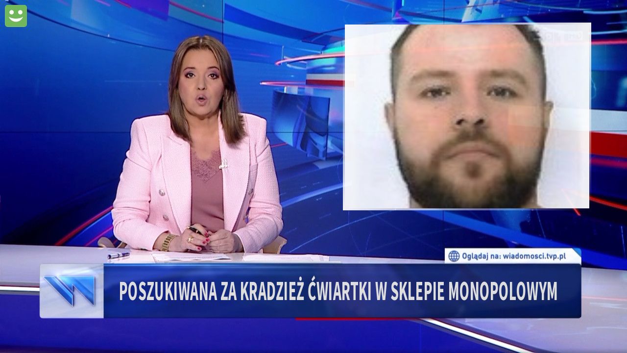 Poszukiwana za kradzież ćwiartki w sklepie monopolowym 