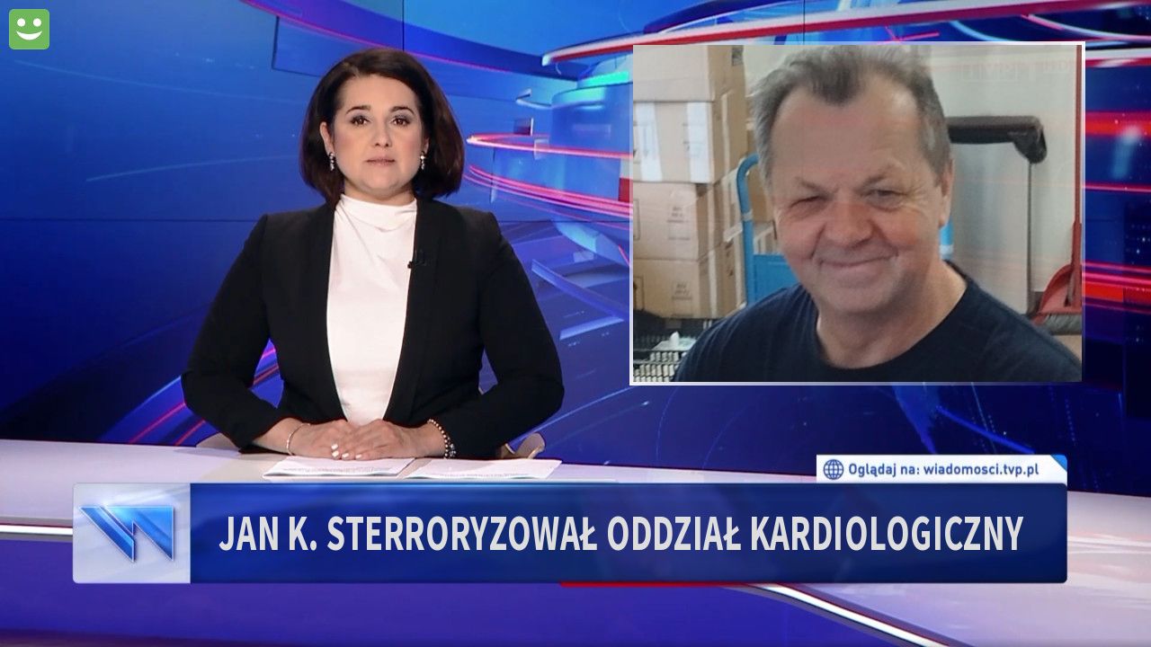 Jan K. Sterroryzował oddział kardiologiczny 