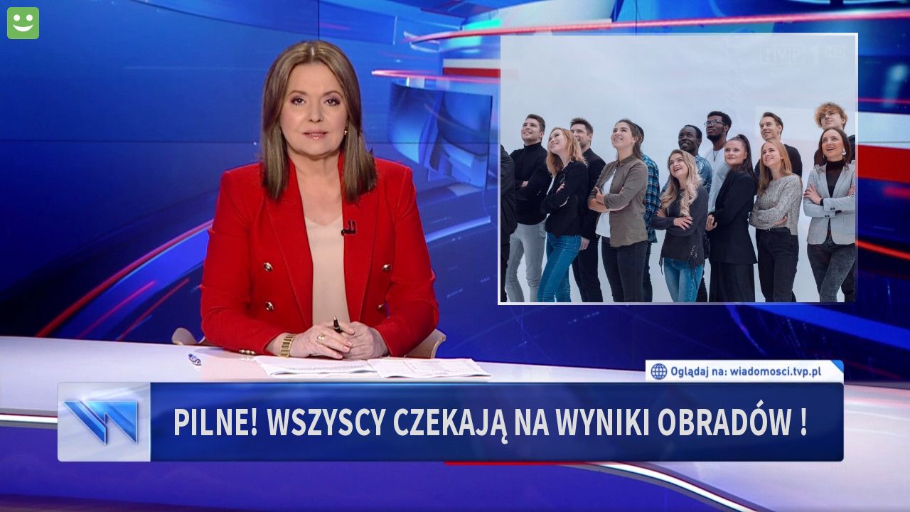 pilne! wszyscy czekają na wyniki obradów !