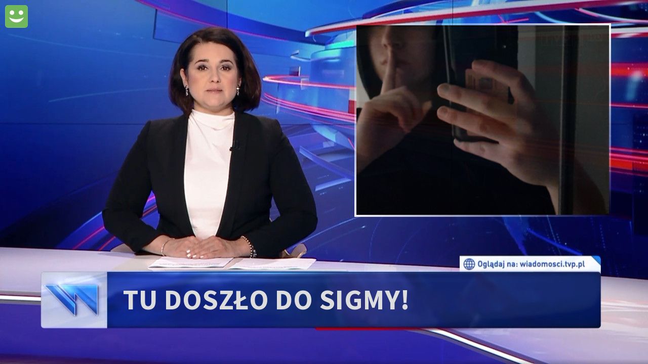 tu doszło do sigmy!