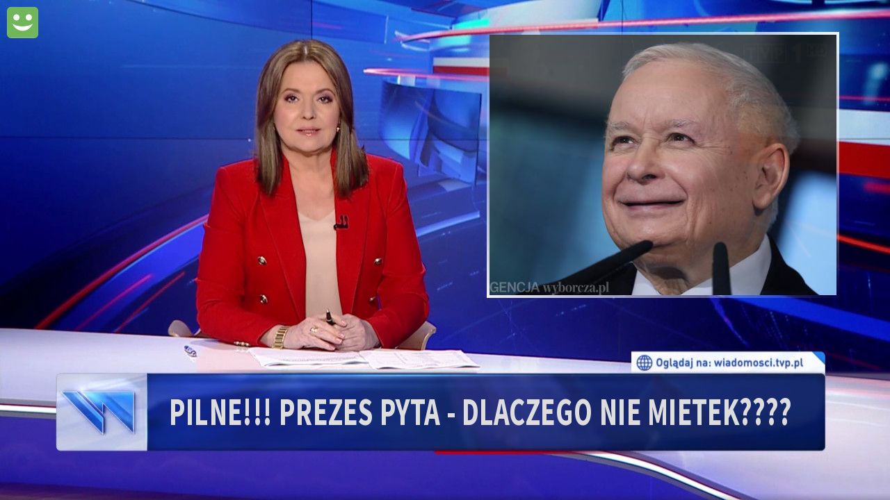 pilne!!! prezes pyta - dlaczego nie mietek????