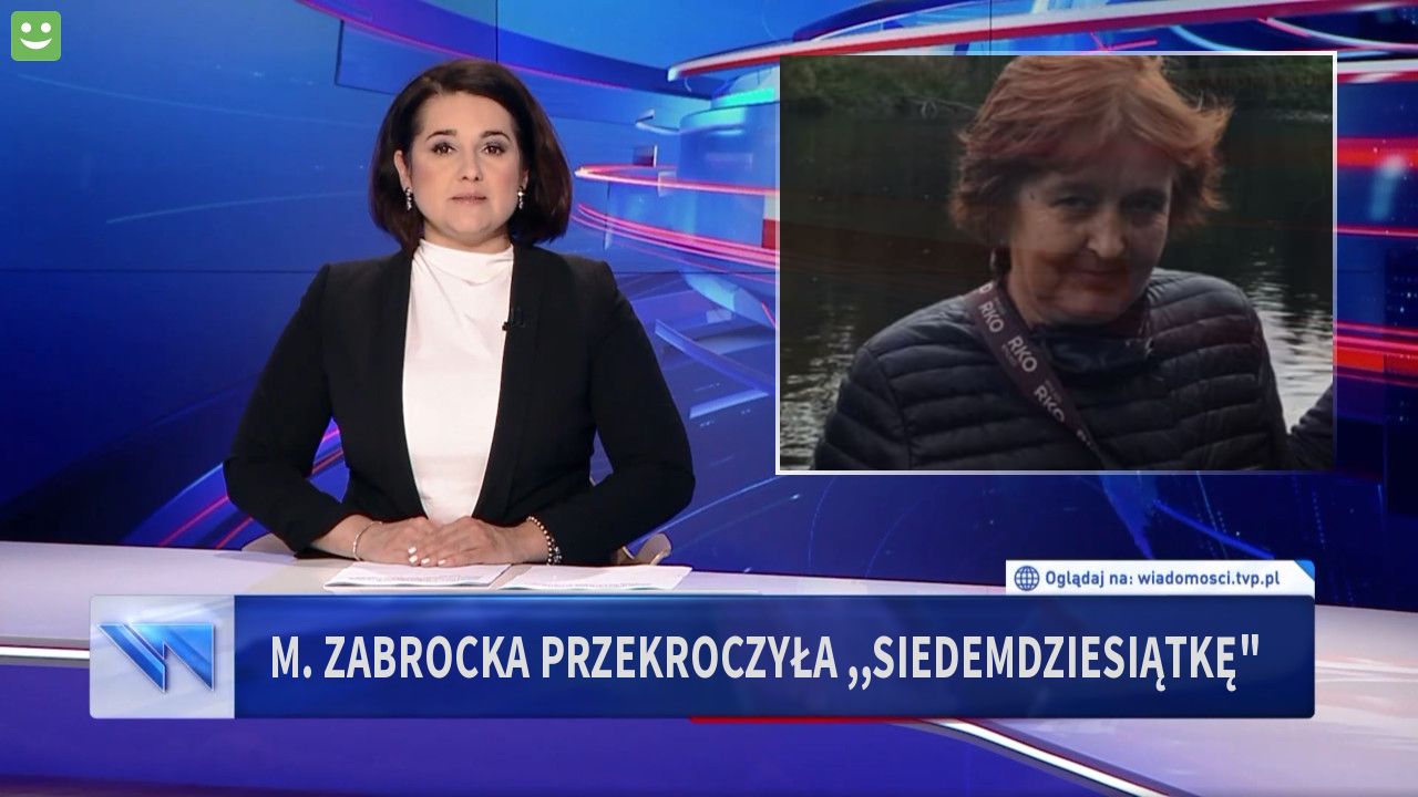 M. Zabrocka przekroczyła ,,siedemdziesiątkę"