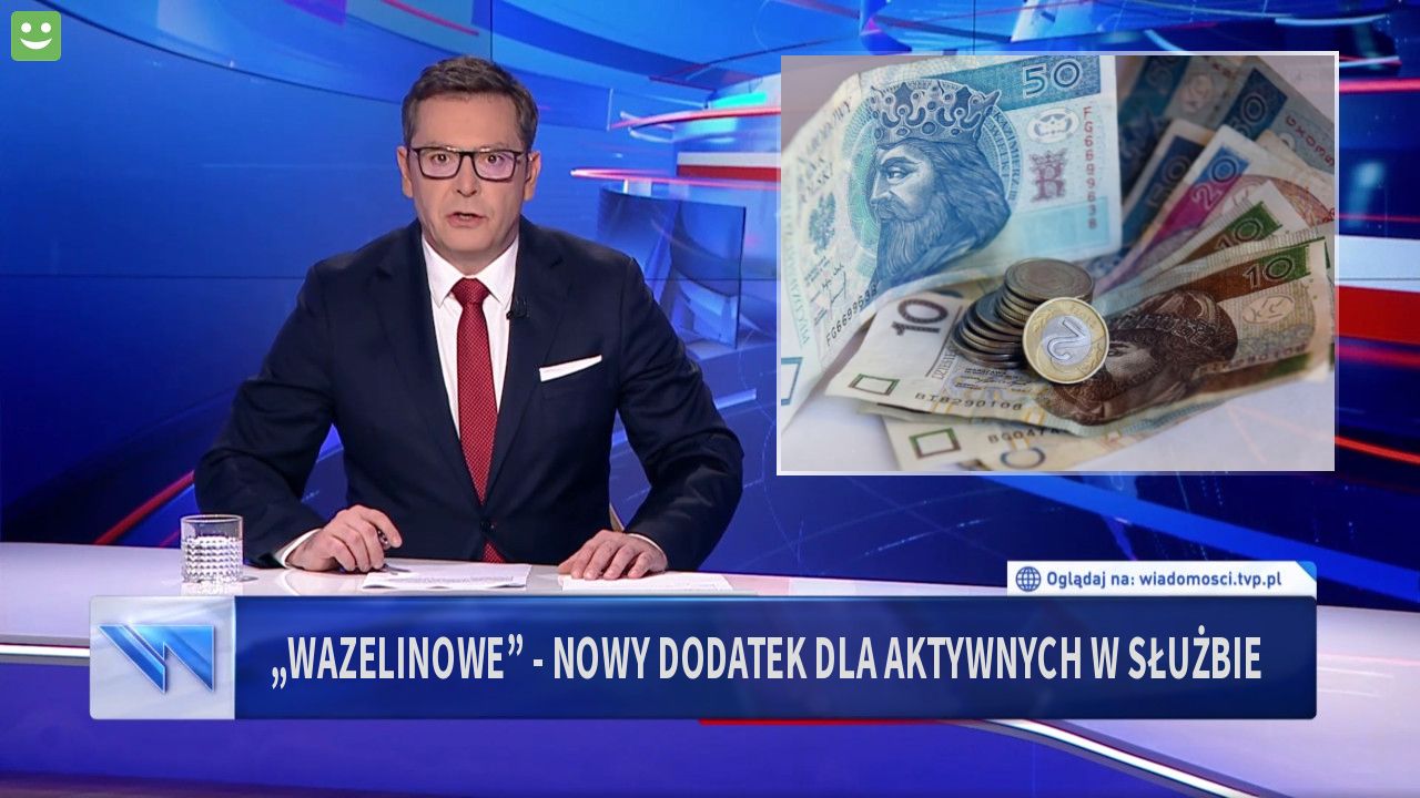 „Wazelinowe” - nowy dodatek dla aktywnych w służbie