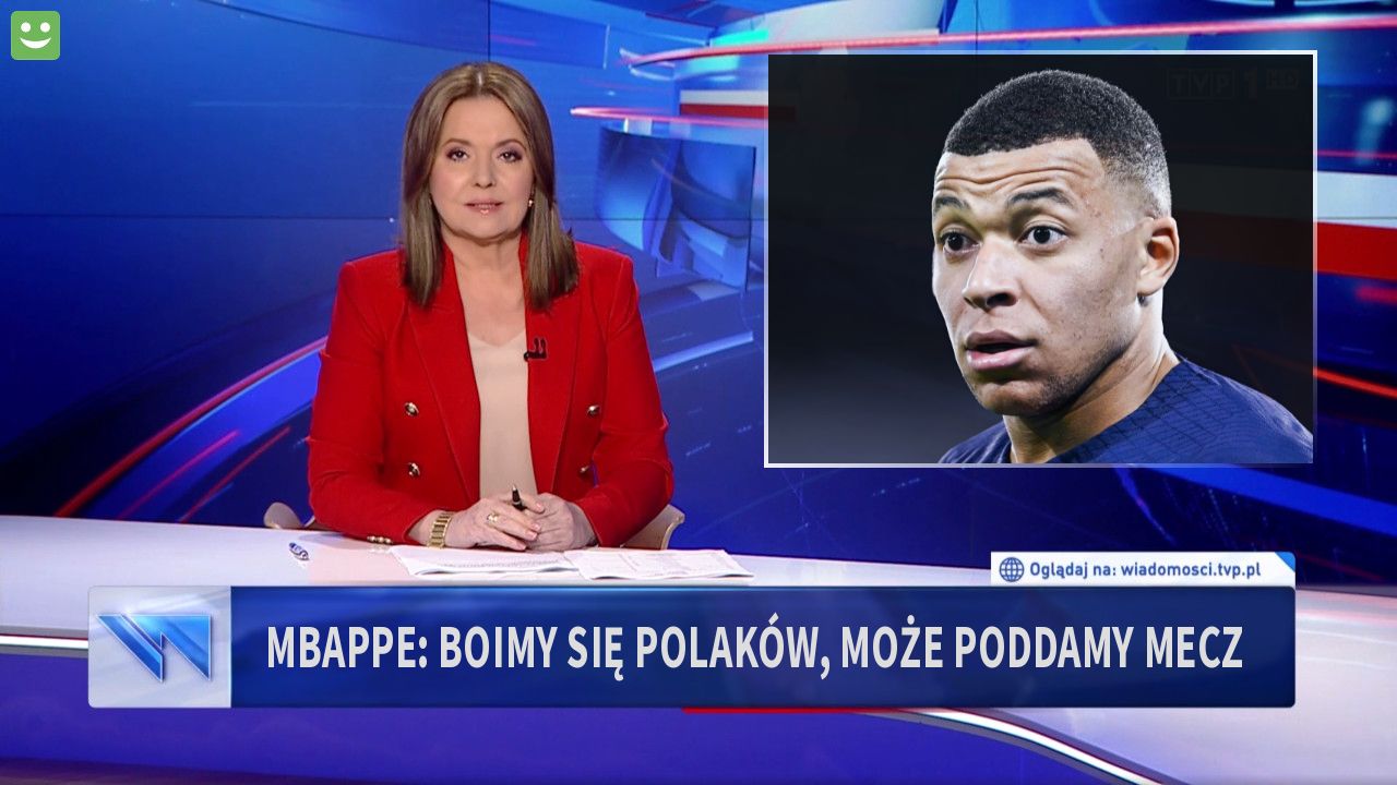 Mbappe: boimy się Polaków, może poddamy mecz