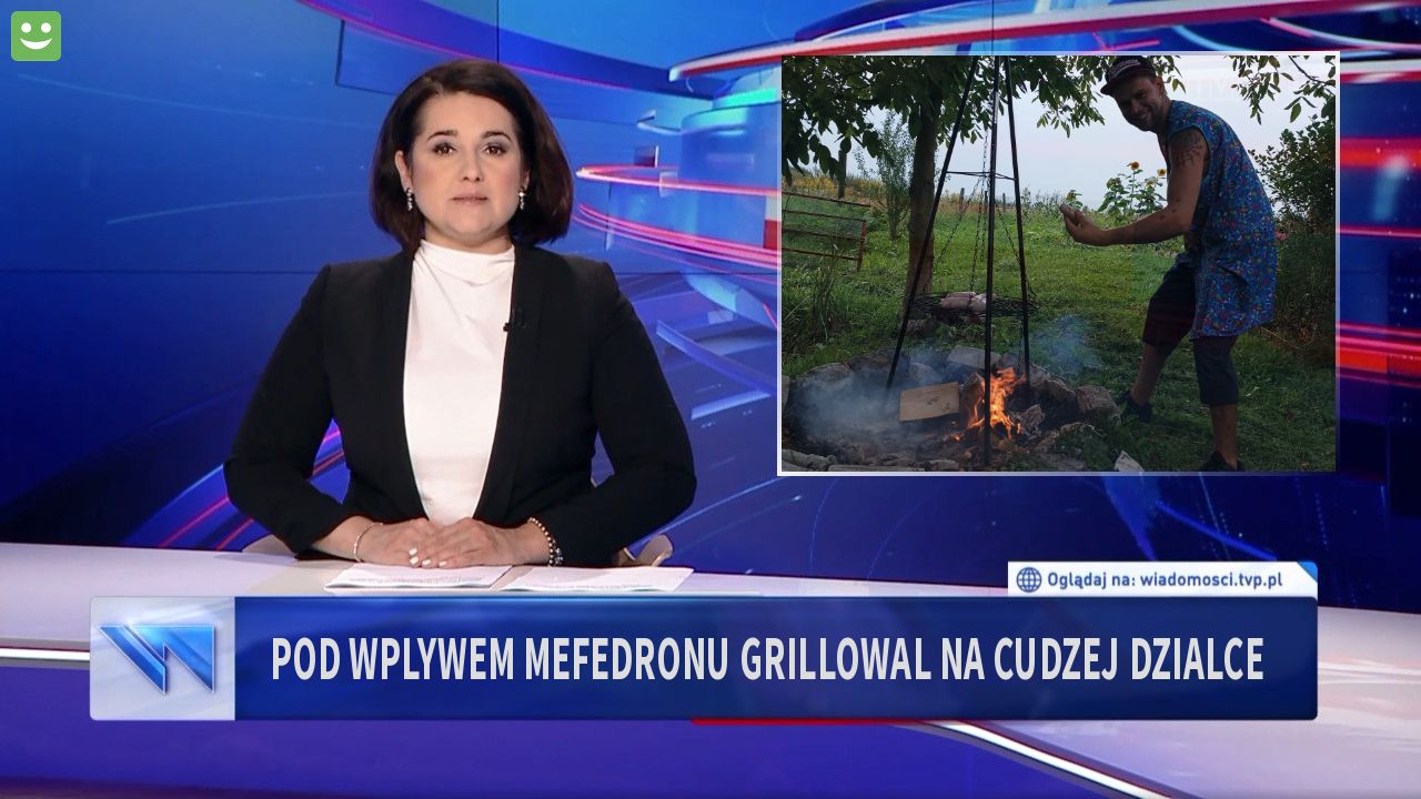 Pod wplywem mefedronu grillowal na cudzej dzialce