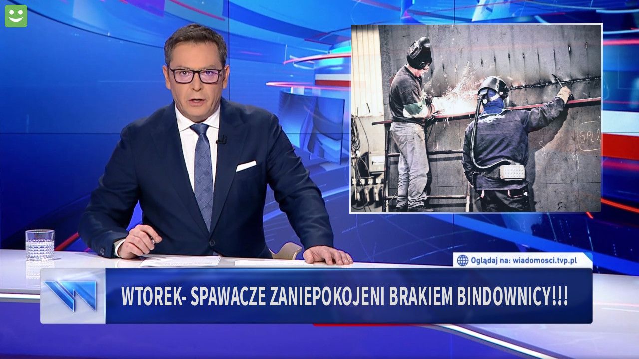 wtorek-  spawacze zaniepokojeni brakiem bindownicy!!!