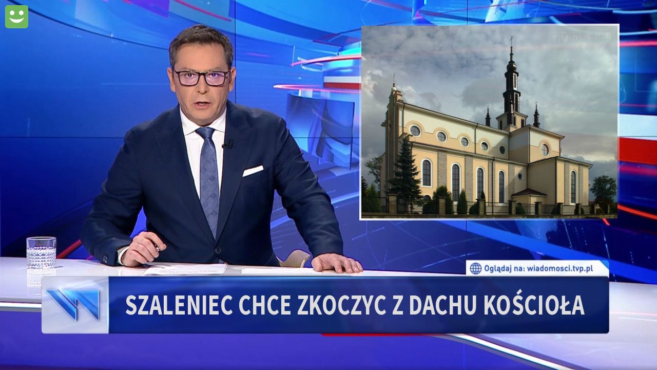 Szaleniec chce zkoczyc z dachu kościoła 