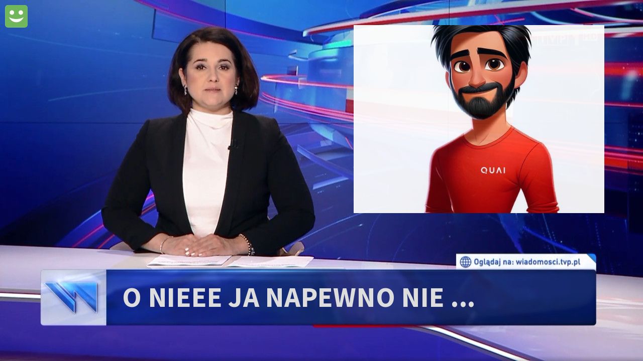 O NIEEE ja napewno nie ...