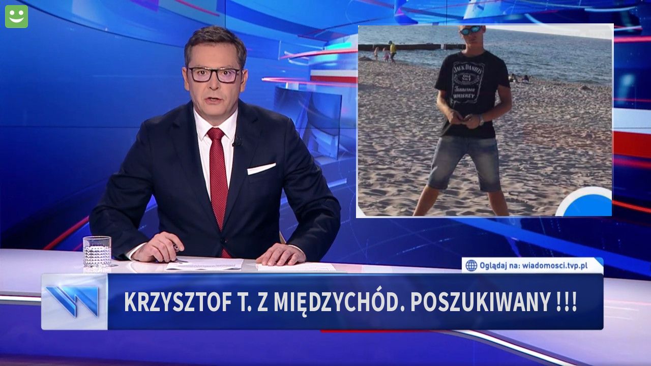 Krzysztof T.  z Międzychód. Poszukiwany !!!