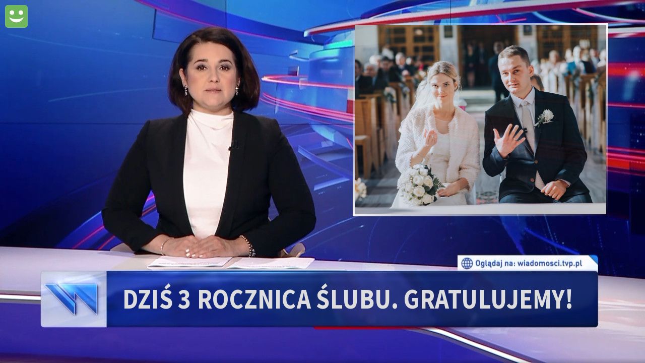 Dziś 3 rocznica ślubu. Gratulujemy!