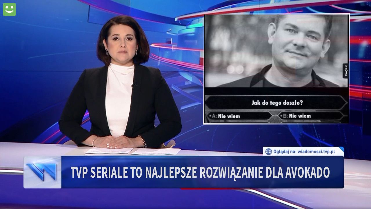 TVP Seriale to najlepsze rozwiązanie dla avokado