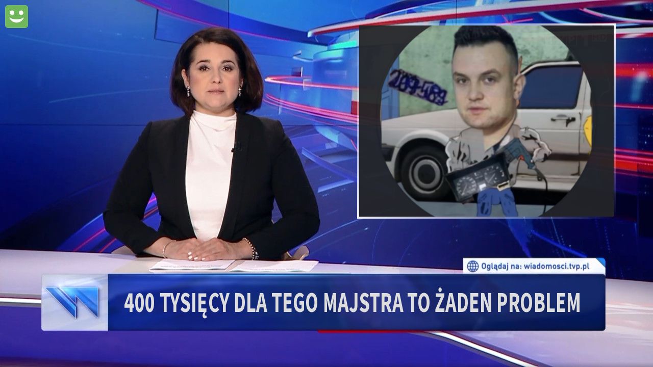 400 tysięcy dla tego majstra to żaden problem