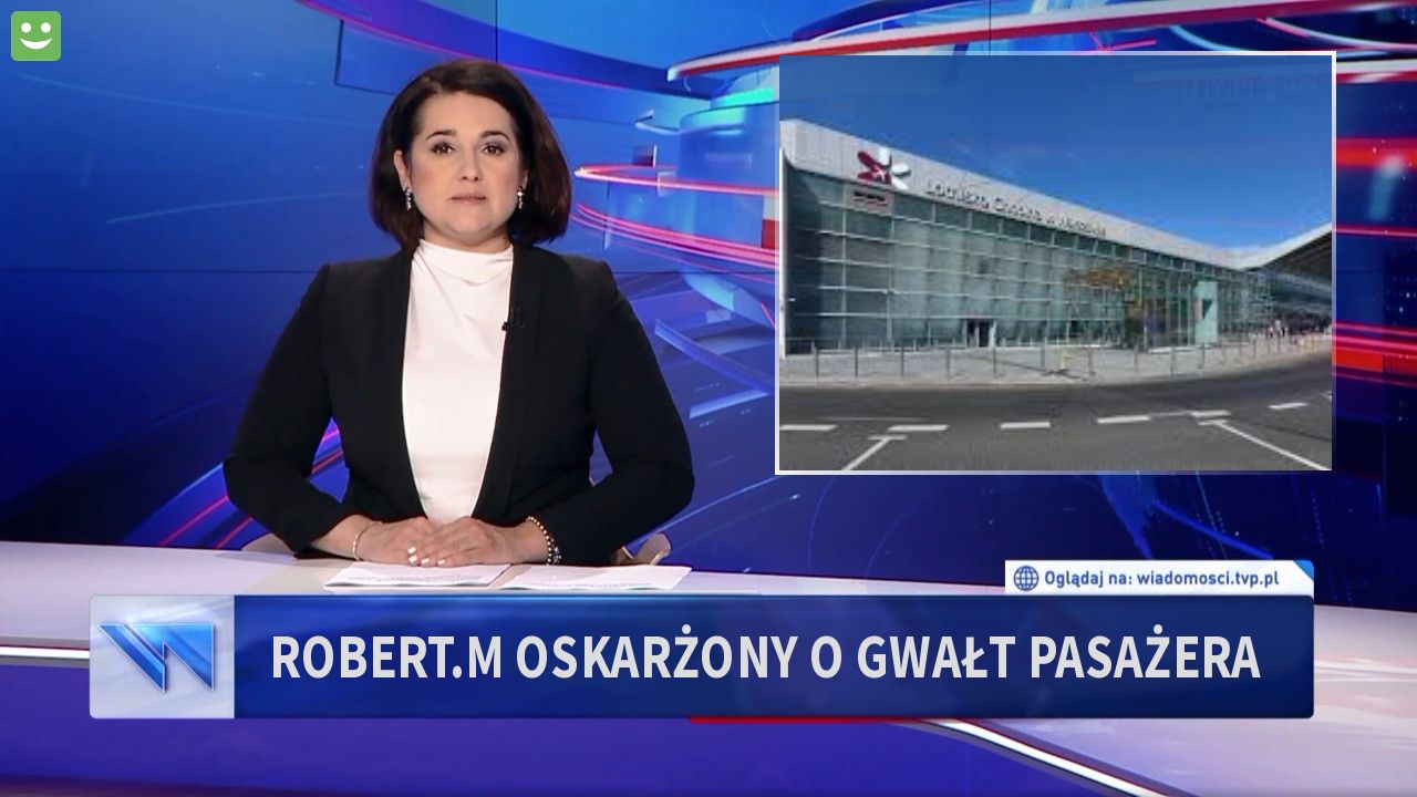 Robert.M oskarżony o gwałt pasażera 