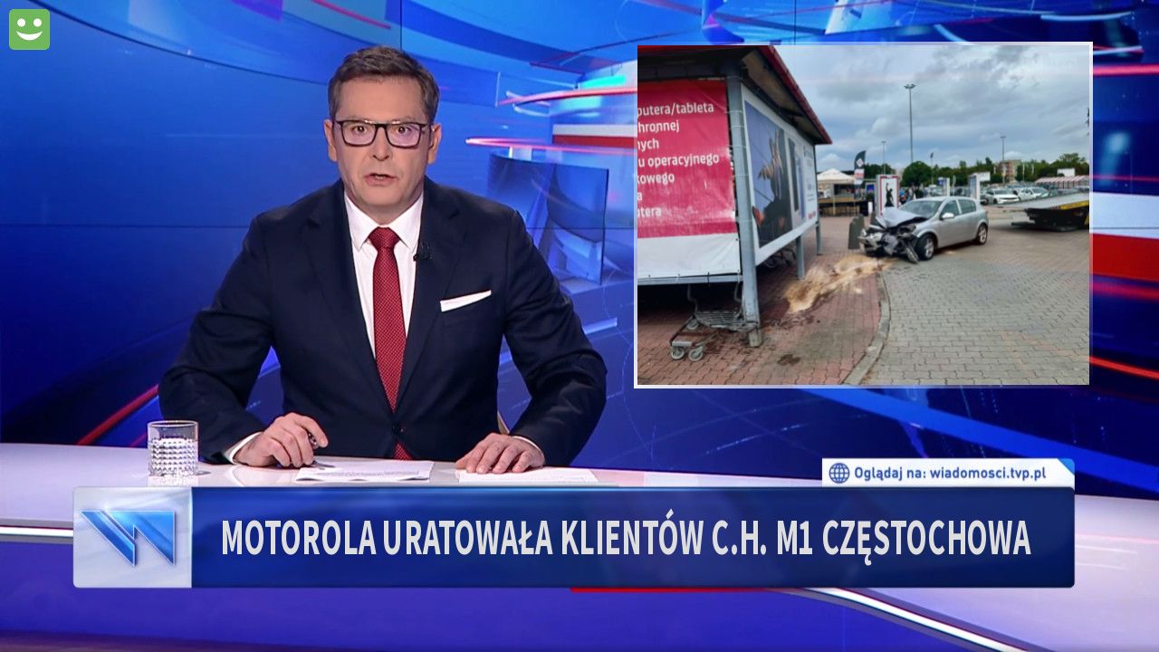 Motorola uratowała klientów C.H. M1 Częstochowa