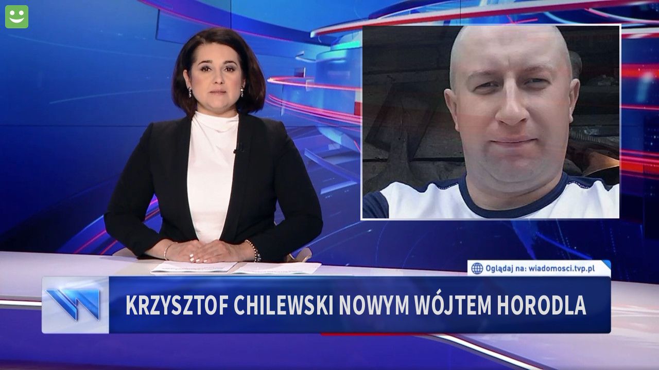 Krzysztof Chilewski Nowym Wójtem Horodla