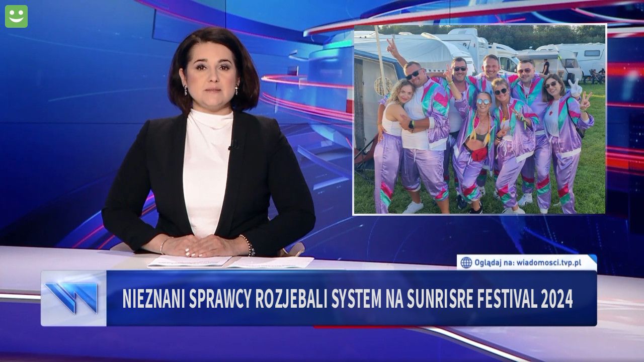 NIeznani sprawcy rozjebali system na Sunrisre Festival 2024