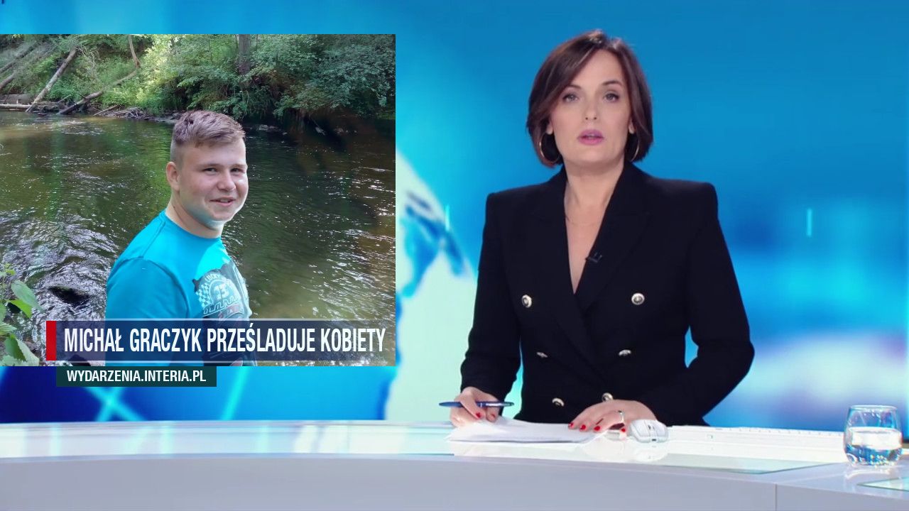 Michał GRACZYK Prześladuje Kobiety 