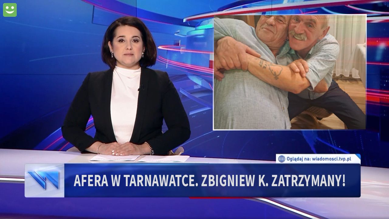 Afera w Tarnawatce. Zbigniew k. Zatrzymany!