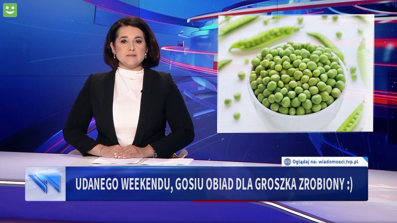 udanego weekendu, gosiu  obiad dla groszka zrobiony :)