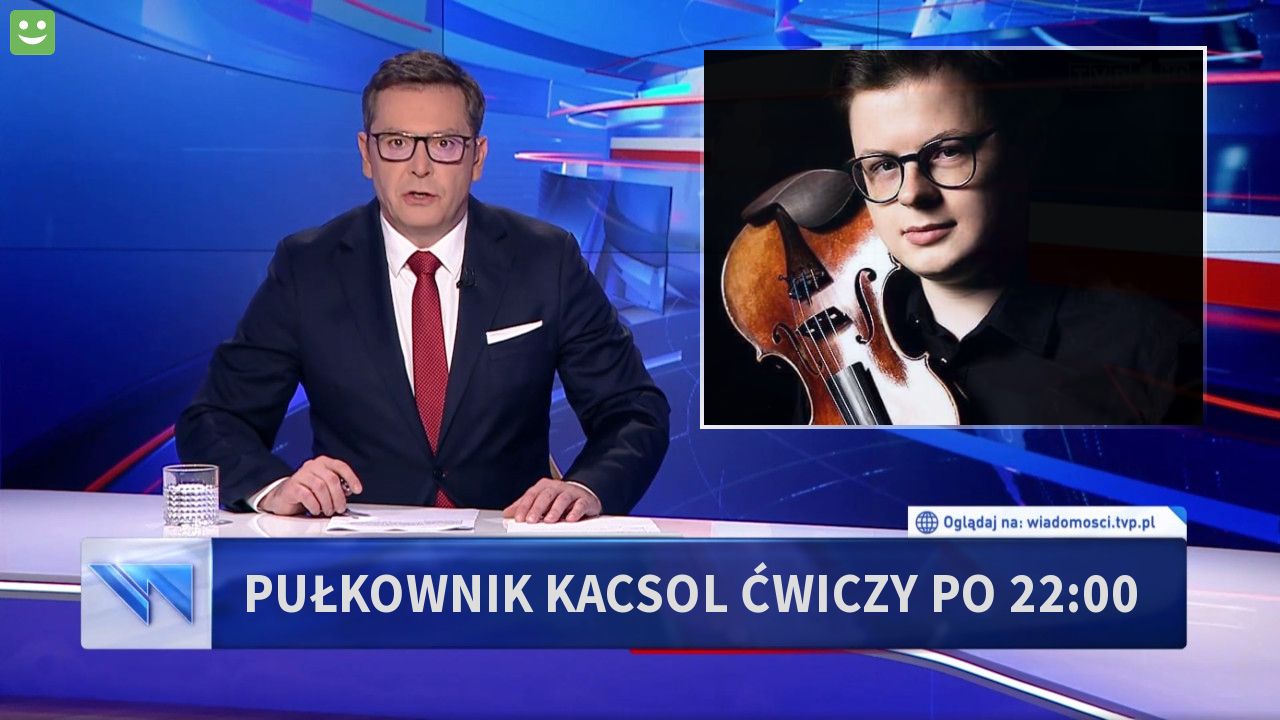 Pułkownik kacsol ćwiczy po 22:00