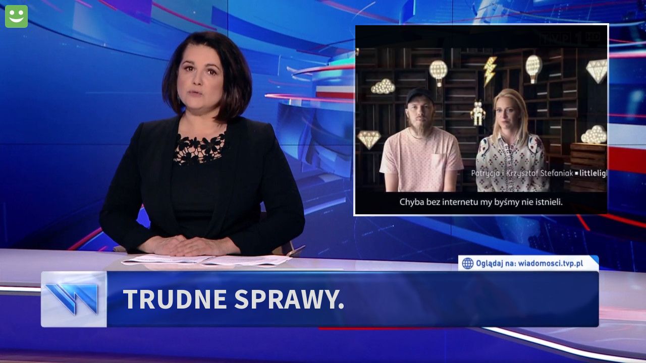 TRUDNE SPRAWY. 