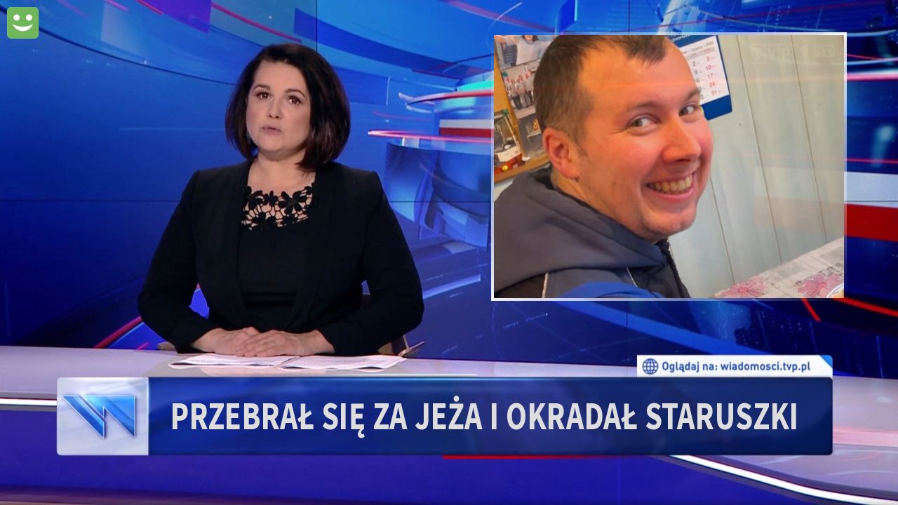 Przebrał się za jeża i okradał staruszki