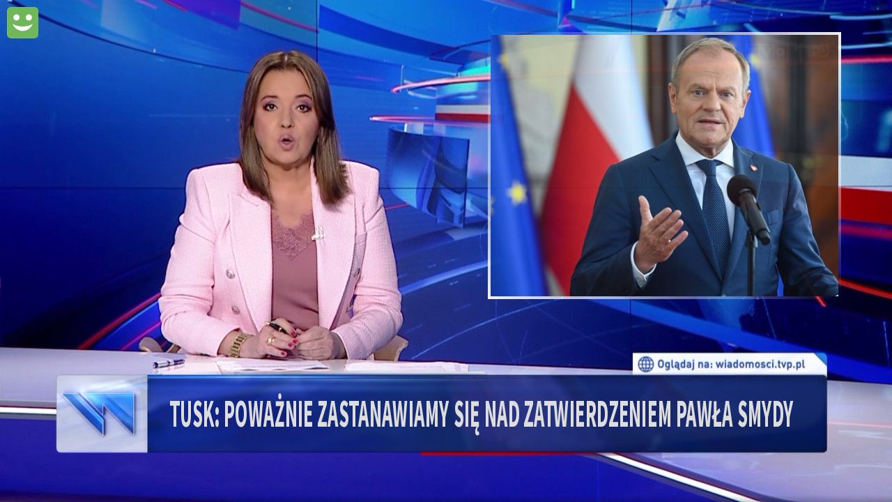 Tusk: Poważnie zastanawiamy się nad zatwierdzeniem Pawła Smydy