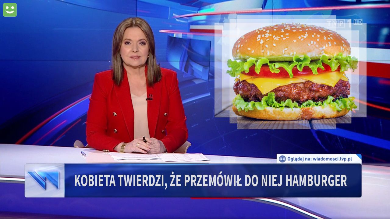 Kobieta twierdzi, że przemówił do niej hamburger