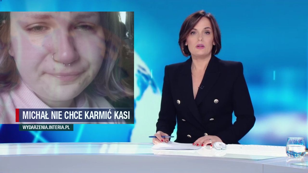 Michał nie chce karmić kasi