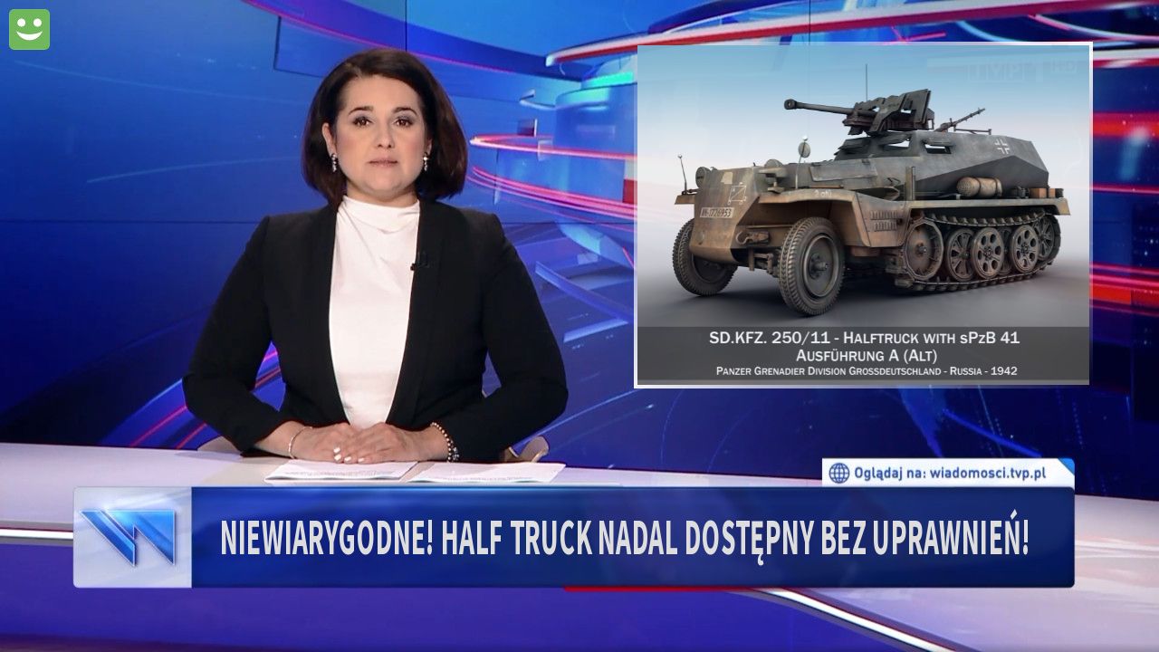 Niewiarygodne! half truck nadal dostępny bez uprawnień!