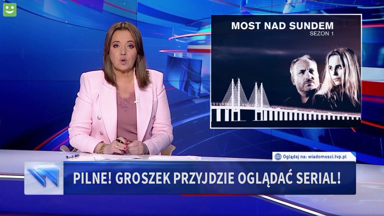 pilne! groszek przyjdzie oglądać serial!