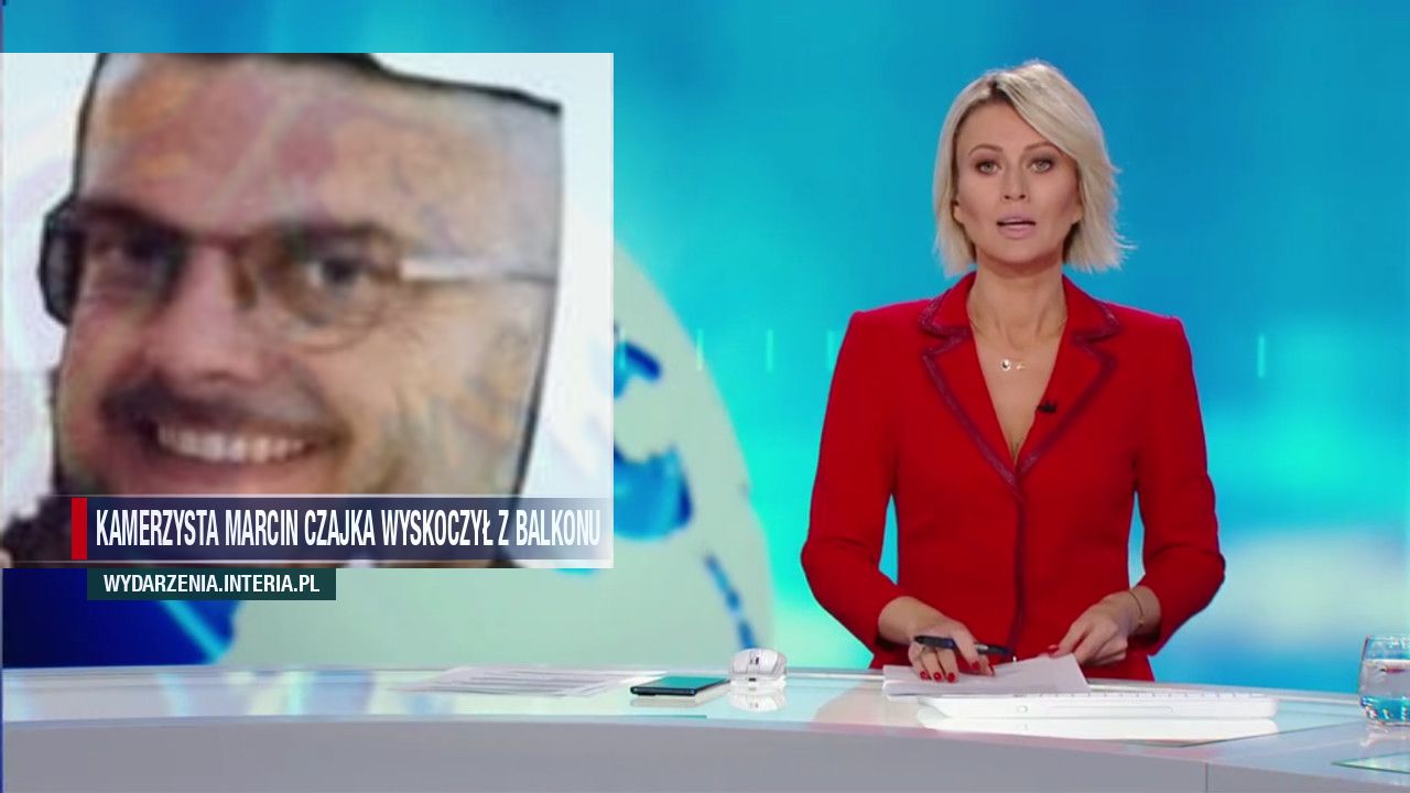 Kamerzysta Marcin czajka wyskoczył z balkonu