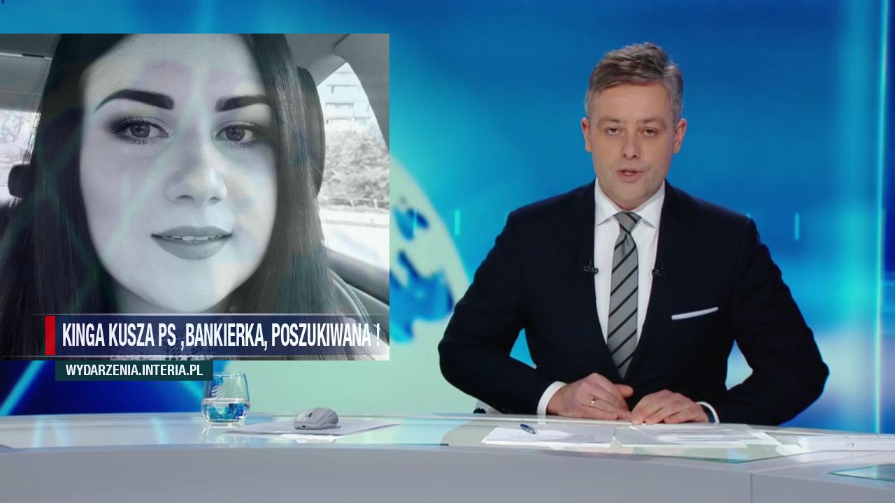 Kinga Kusza ps ,bankierka, poszukiwana ! 