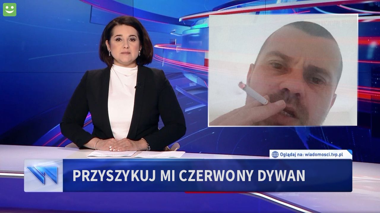 Przyszykuj mi czerwony dywan 