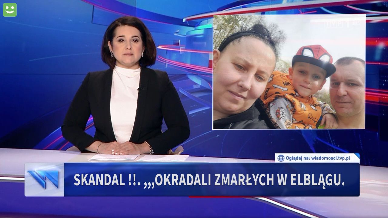 Skandal !!.  ,,,Okradali zmarłych w Elblągu.