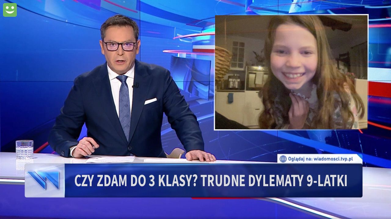 Czy zdam do 3 klasy? trudne dylematy 9-latki