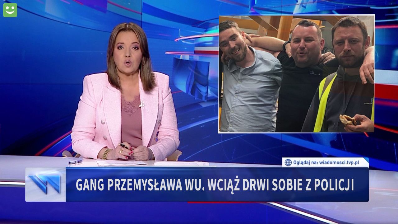 Gang Przemysława Wu. Wciąż drwi sobie z policji