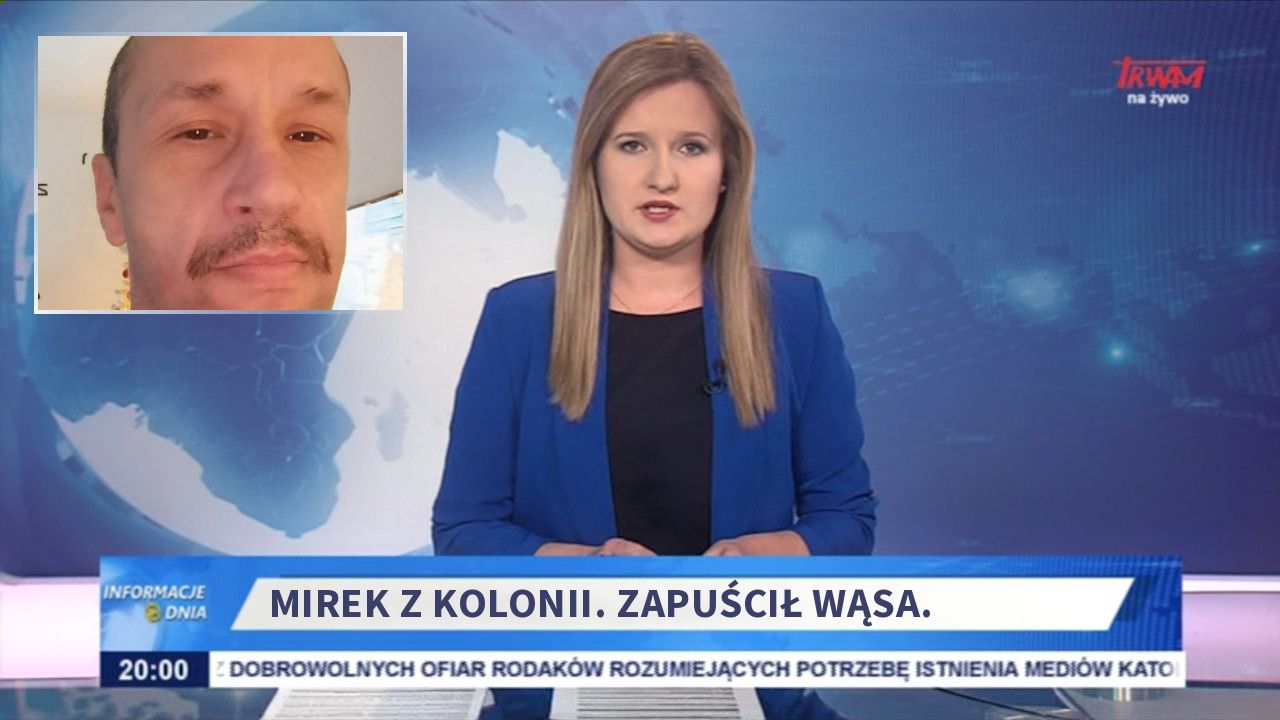 Mirek z Kolonii. Zapuścił wąsa.