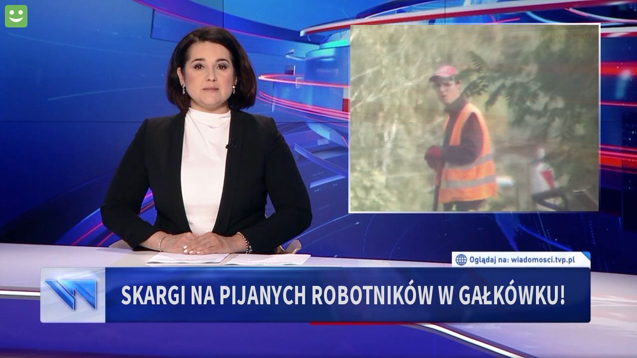 Skargi na pijanych robotników w Gałkówku!