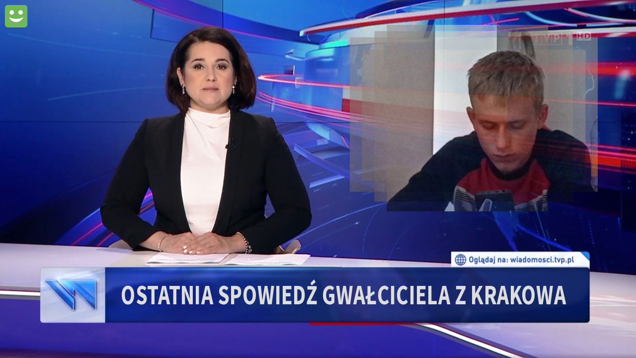 Ostatnia spowiedź gwałciciela z Krakowa 