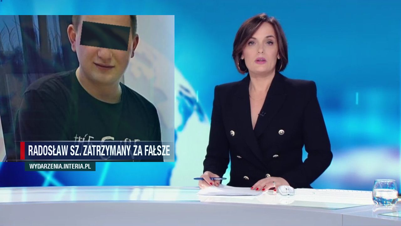 Radosław sz. Zatrzymany za fałsze