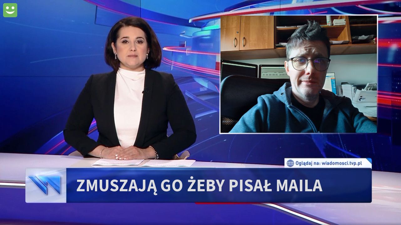 Zmuszają go żeby pisał maila