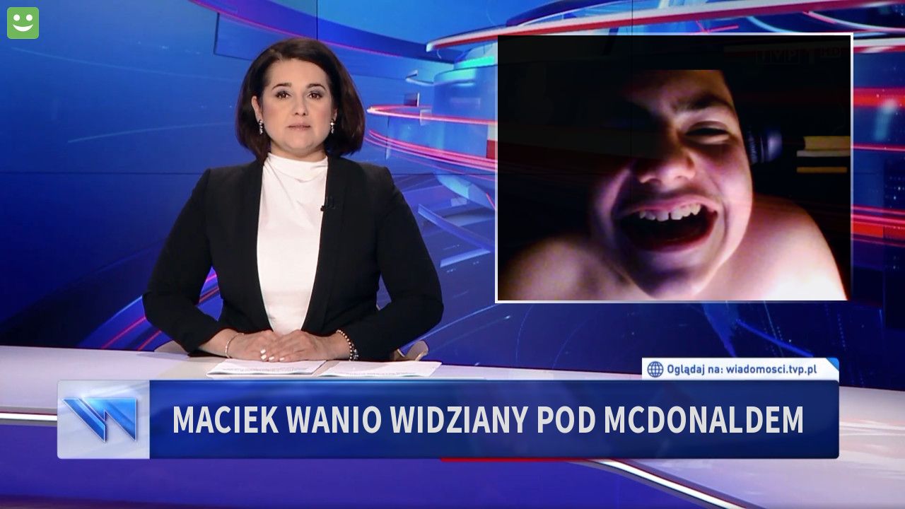 Maciek wanio widziany pod mcdonaldem