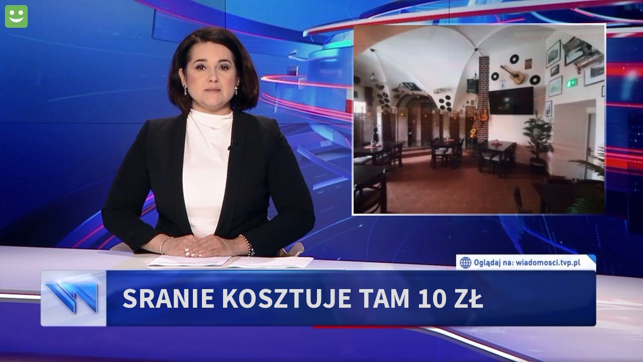 SRANIE KOSZTUJE TAM 10 ZŁ