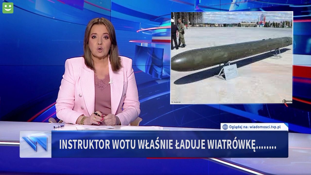 instruktor wotu właśnie ładuje wiatrówkę........