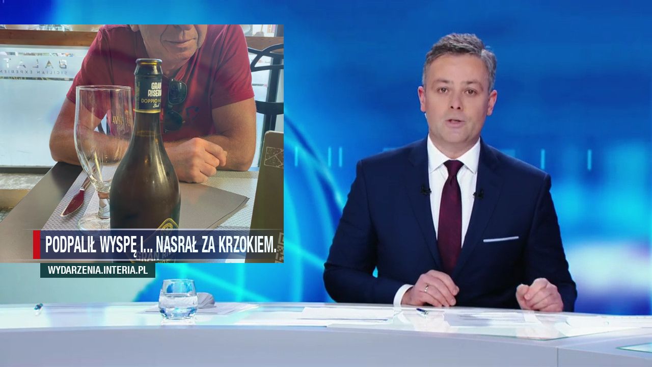 Podpalił wyspę i... nasrał za krzokiem.