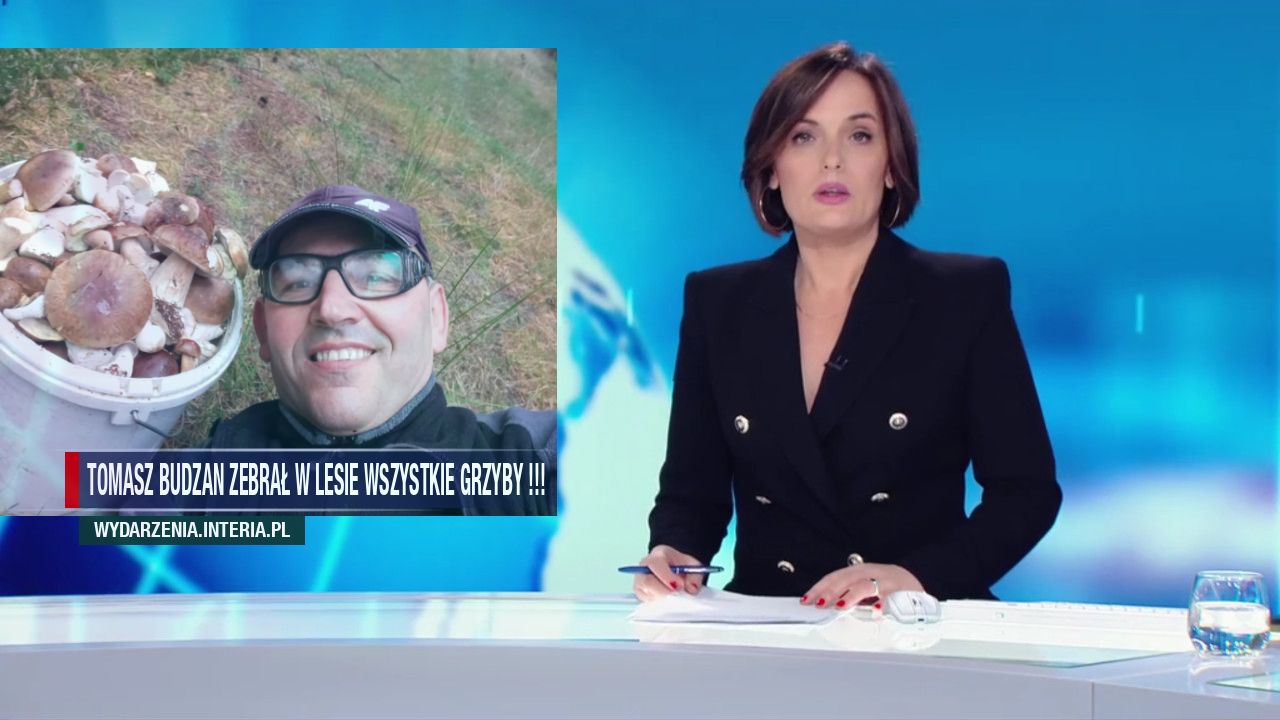 Tomasz Budzan zebrał w lesie wszystkie grzyby !!!