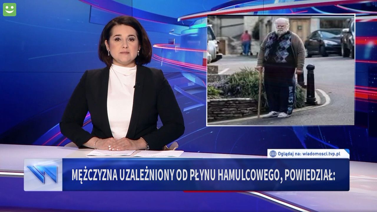 Mężczyzna uzależniony od płynu hamulcowego, powiedział: